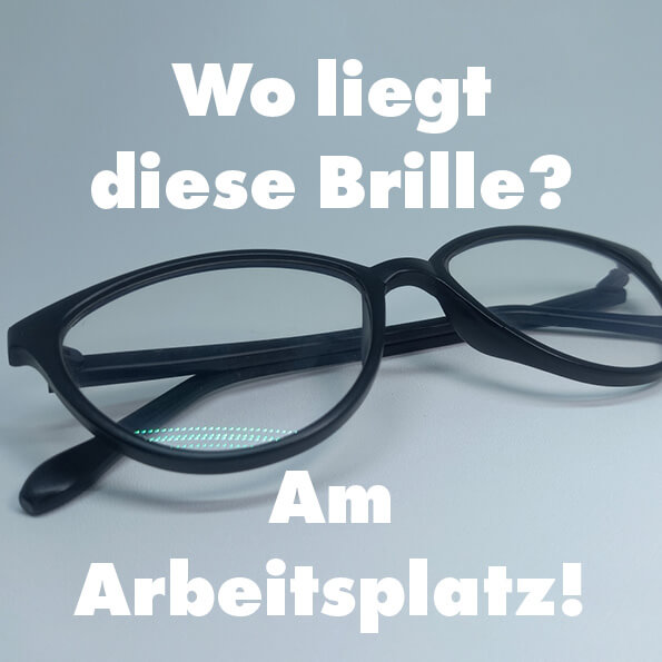 Arbeitsplatzbrille. Fokus auf Arbeit, nicht auf Kosten.